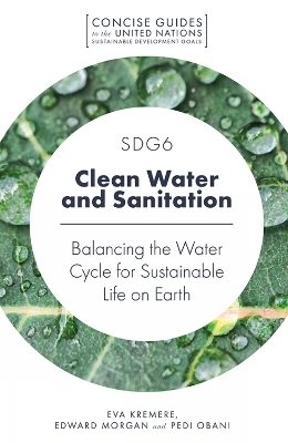 SDG6 - Clean Water and Sanitation - Eva Kremere, Edward Morgan, Pedi Obani