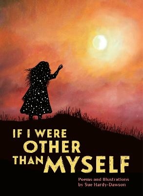 If I Were Other Than Myself - Sue Hardy-Dawson