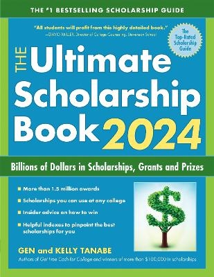The Ultimate Scholarship Book 2024 - Gen Tanabe, Kelly Tanabe