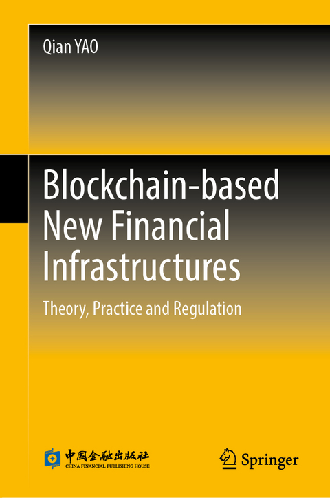 Blockchain-based New Financial Infrastructures - Qian Yao