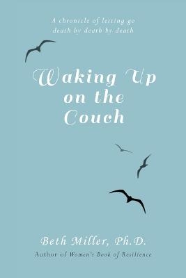 Waking Up on the Couch - Beth Miller