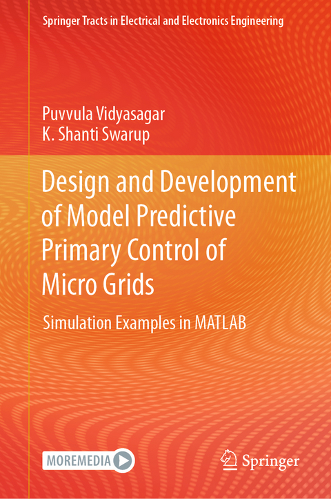Design and Development of Model Predictive Primary Control of Micro Grids - Puvvula Vidyasagar, K. Shanti Swarup