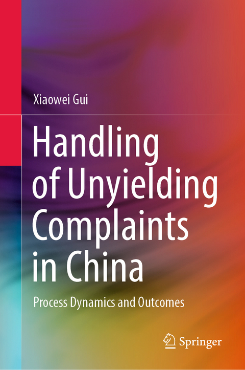 Handling of Unyielding Complaints in China - Xiaowei Gui