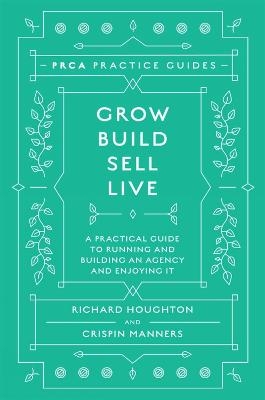 Grow, Build, Sell, Live - Richard Houghton, Crispin Manners