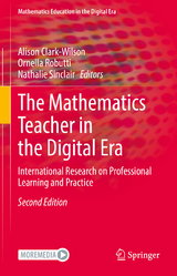 The Mathematics Teacher in the Digital Era - Clark-Wilson, Alison; Robutti, Ornella; Sinclair, Nathalie