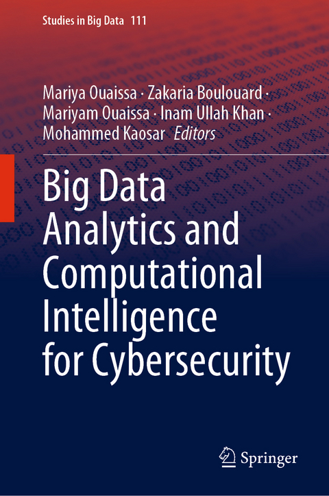 Big Data Analytics and Computational Intelligence for Cybersecurity - 