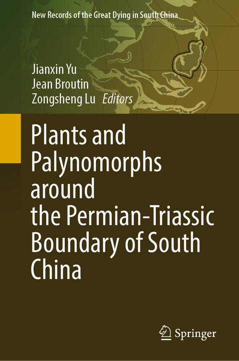 Plants and Palynomorphs around the Permian-Triassic Boundary of South China - 