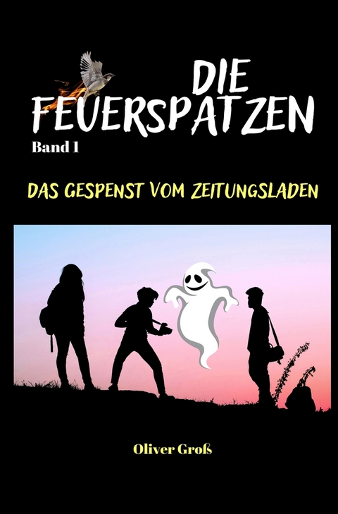 Die Feuerspatzen, Das Gespenst vom Zeitungsladen - Oliver Groß