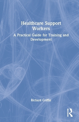 Healthcare Support Workers - Richard Griffin