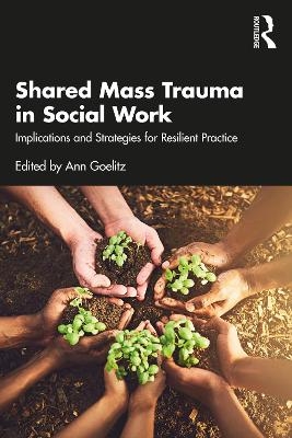 Shared Mass Trauma in Social Work - 