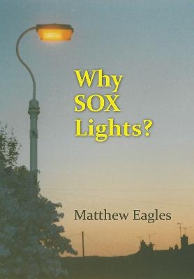 Why SOX Lights? - Matthew Eagles