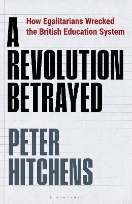 A Revolution Betrayed - Peter Hitchens