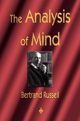 The Analysis of Mind -  Bertrand Russell