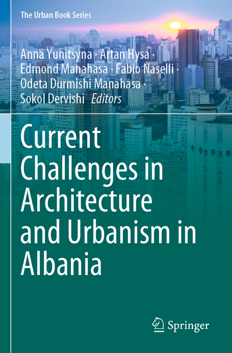 Current Challenges in Architecture and Urbanism in Albania - 