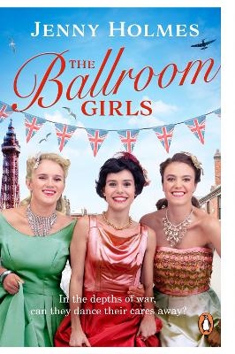 The Ballroom Girls - Jenny Holmes