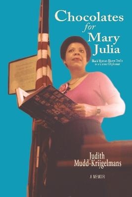 Chocolates for Mary Julia - Judith Mudd-Krijgelmans