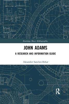 John Adams - Alexander Sanchez-Behar