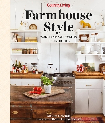 Country Living Farmhouse Style - Caroline McKenzie