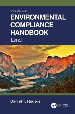 Environmental Compliance Handbook, Volume 3 - Daniel T. Rogers