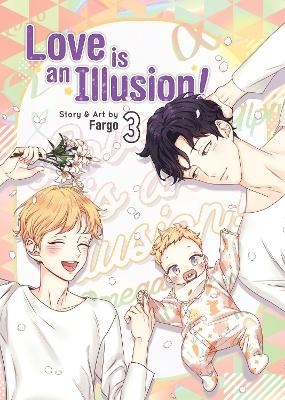 Love is an Illusion! Vol. 3 -  Fargo