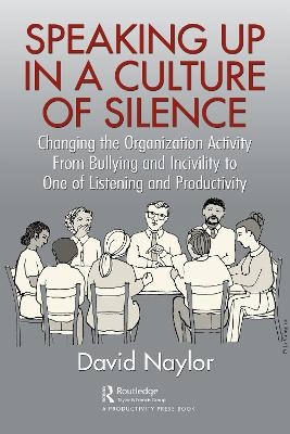 Speaking Up in a Culture of Silence - David Naylor