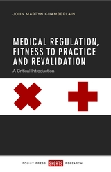 Medical Regulation, Fitness to Practice and Revalidation - John Martyn Chamberlain