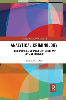 Analytical Criminology - Karl-Dieter Opp