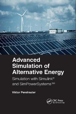 Advanced Simulation of Alternative Energy - Viktor M. Perelmuter