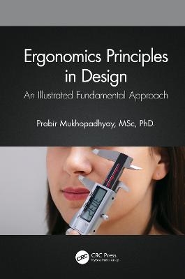 Ergonomics Principles in Design - Prabir Mukhopadhyay