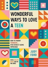 Wonderful Ways to Love a Teen - Ford, Judy