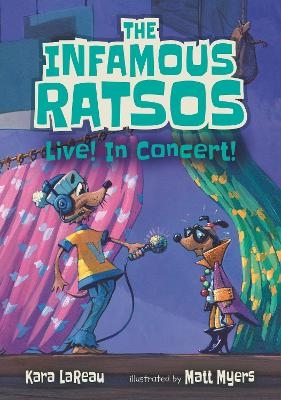 The Infamous Ratsos Live! In Concert! - Kara LaReau