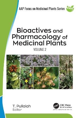 Bioactives and Pharmacology of Medicinal Plants - 