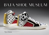 Bata Shoe Museum - Semmelhack, Elizabeth