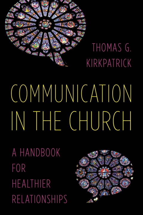 Communication in the Church -  Thomas G. Kirkpatrick