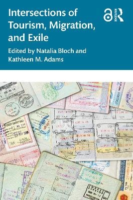 Intersections of Tourism, Migration, and Exile - 