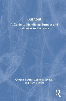 Burnout - Gordon Parker, Gabriela Tavella, Kerrie Eyers