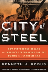 City of Steel -  Kenneth J. Kobus