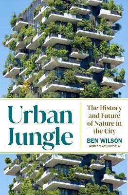 Urban Jungle - Ben Wilson