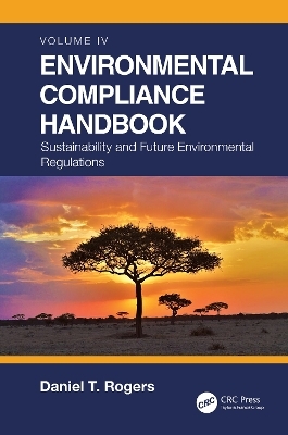 Environmental Compliance Handbook, Volume 4 - Daniel T. Rogers