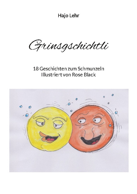 Grinsgschichtli - Hajo Lehr