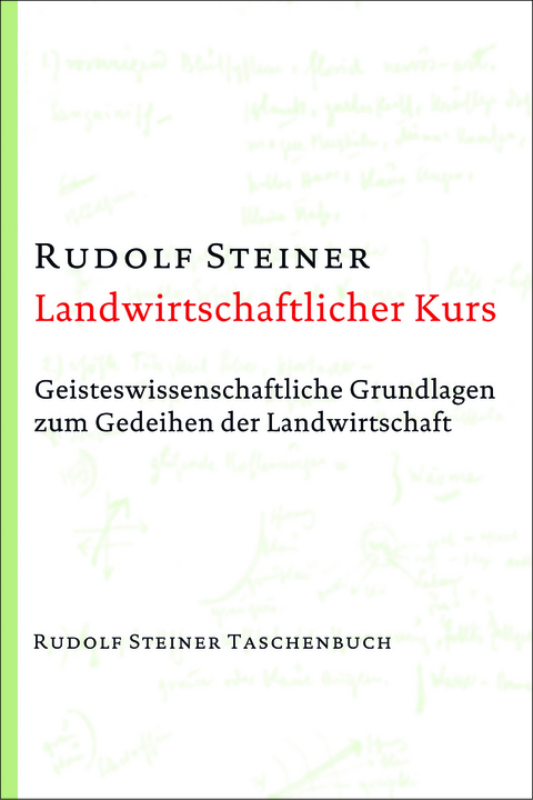 Landwirtschaftlicher Kurs - Rudolf Steiner
