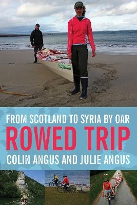 Rowed Trip - Colin Angus, Julie Angus