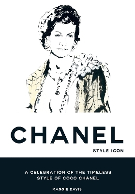 Coco Chanel: Style Icon - Maggie Davis
