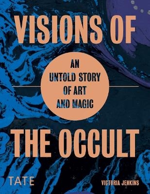 Visions of the Occult - Victoria Jenkins