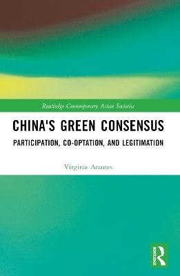 China's Green Consensus - Virginie Arantes