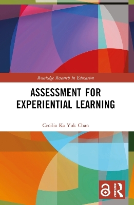 Assessment for Experiential Learning - Cecilia Ka Yuk Chan