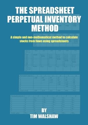 The Spreadsheet Perpetual Inventory Method - Tim Walshaw