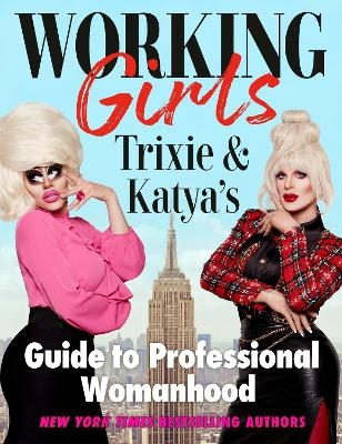 Working Girls - Trixie Mattel,  Katya