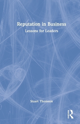 Reputation in Business - Stuart Thomson