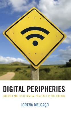 Digital Peripheries - Lorena Melgaço